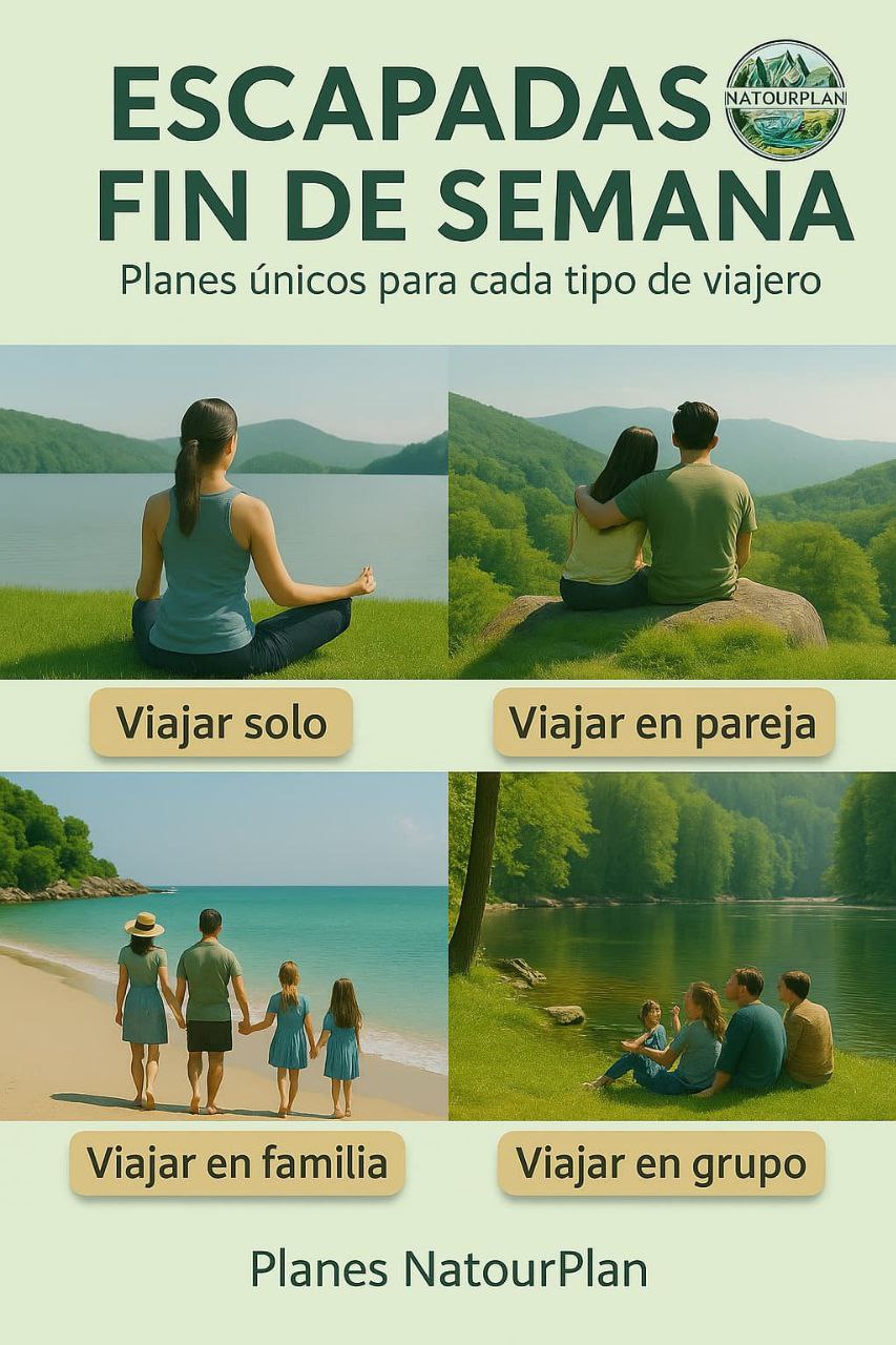 Escapadas de fin de semana con NatourPlan: viajes solo, en pareja, en familia o en grupo